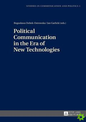 Political Communication in the Era of New Technologies
