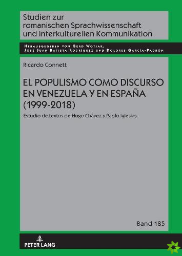 populismo como discurso en Venezuela y en Espana (1999-2018)