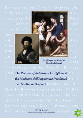 Portrait of Baldassare Castiglione and the Madonna dell'Impannata Northwick