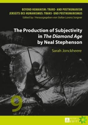 Production of Subjectivity in The Diamond Age by Neal Stephenson