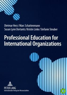 Professional Education for International Organizations
