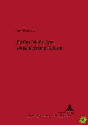 Psalm 24 ALS Text Zwischen Den Texten