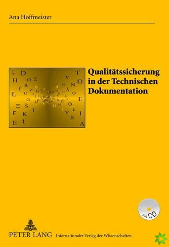 Qualitaetssicherung in Der Technischen Dokumentation