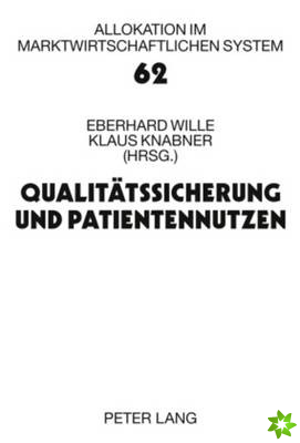 Qualitaetssicherung Und Patientennutzen
