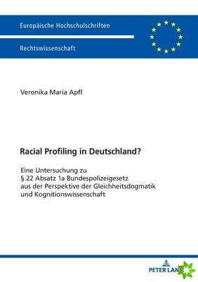 Racial Profiling in Deutschland?