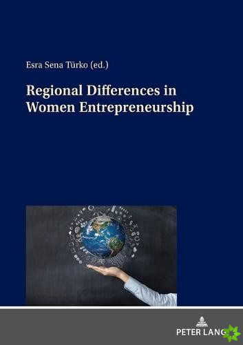 Regional Differences in Women Entrepreneurship
