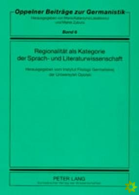 Regionalitaet ALS Kategorie Der Sprach- Und Literaturwissenschaft