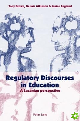 Regulatory Discourses in Education