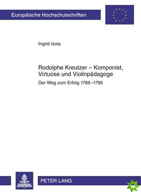 Rodolphe Kreutzer - Komponist, Virtuose Und Violinpaedagoge