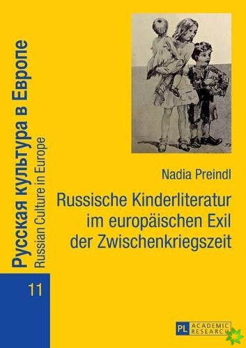 Russische Kinderliteratur Im Europaeischen Exil Der Zwischenkriegszeit