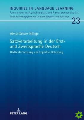 Satzverarbeitung in Der Erst- Und Zweitsprache Deutsch