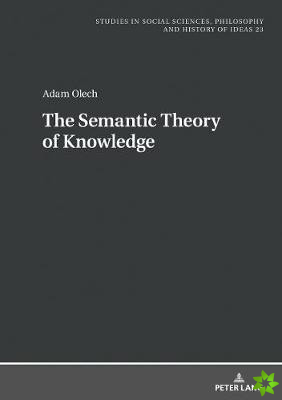 Semantic Theory of Knowledge