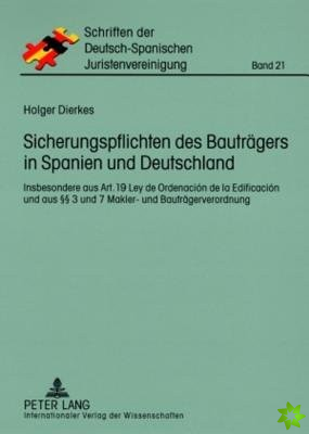 Sicherungspflichten Des Bautraegers in Spanien Und Deutschland