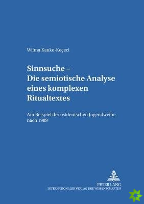 Sinnsuche - Die Semiotische Analyse Eines Komplexen Ritualtextes