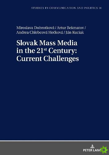 Slovak Mass Media in the 21st Century: Current Challenges