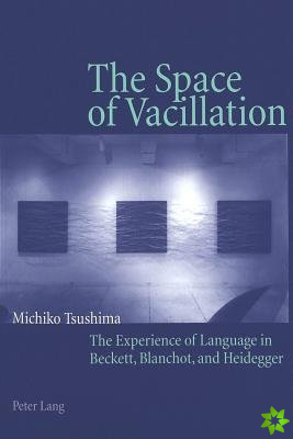Space of Vacillation