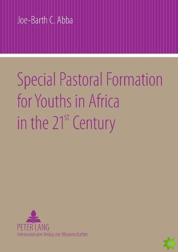 Special Pastoral Formation for Youths in Africa in the 21 st Century