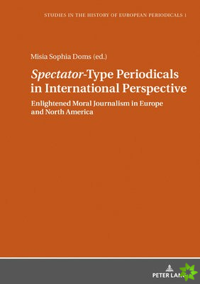 Spectator-Type Periodicals in International Perspective