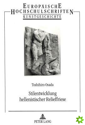 Stilentwicklung Hellenistischer Relieffriese