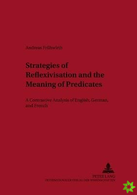 Strategies of Reflexivisation and the Meaning of Predicates
