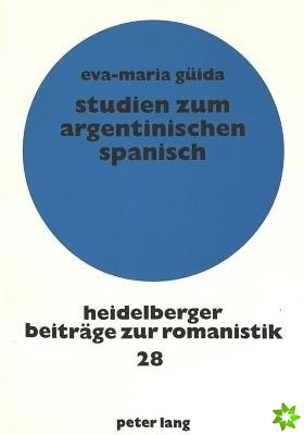 Studien zum argentinischen Spanisch