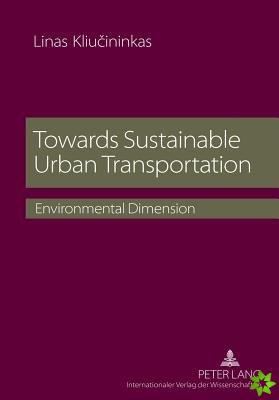 Towards Sustainable Urban Transportation