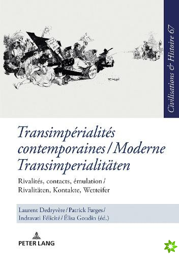 Transimperialites Contemporaines / Moderne Transimperialitaeten
