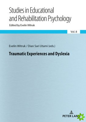 Traumatic Experiences and Dyslexia