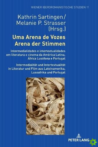 Uma Arena de Vozes / Arena Der Stimmen