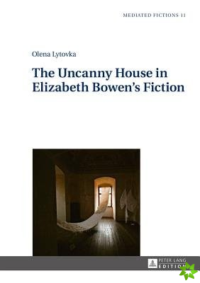 Uncanny House in Elizabeth Bowen's Fiction