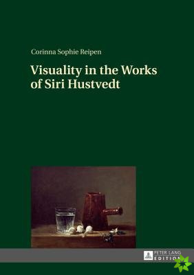 Visuality in the Works of Siri Hustvedt