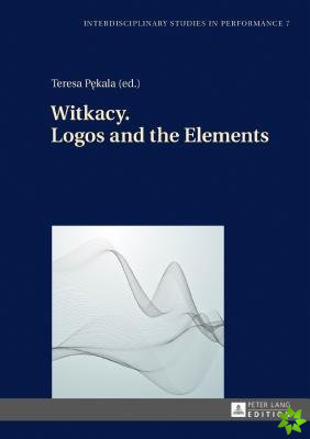 Witkacy. Logos and the Elements