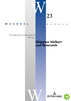 Zbigniew Herbert Und Oesterreich