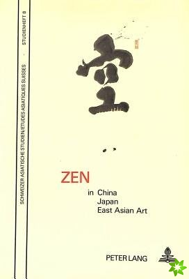 Zen in China, Japan and East Asian Art