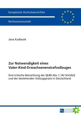 Zur Notwendigkeit Eines Vater-Kind-Erwachsenenstrafvollzuges