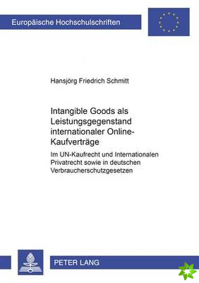 Intangible Goods als Leistungsgegenstand internationaler Online-Kaufvertraege