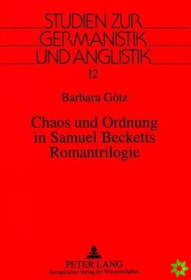 Chaos und Ordnung in Samuel Becketts Romantrilogie