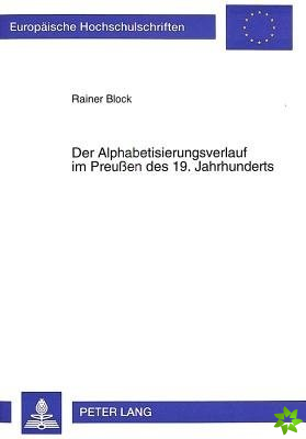 Der Alphabetisierungsverlauf im Preuen des 19. Jahrhunderts