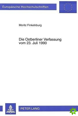 Die Ostberliner Verfassung vom 23. Juli 1990
