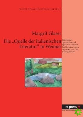 Die Quelle Der Italienischen Literatur in Weimar