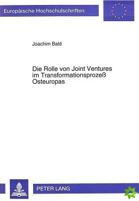 Die Rolle von Joint Ventures im Transformationsproze Osteuropas