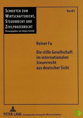 Die stille Gesellschaft im internationalen Steuerrecht aus deutscher Sicht