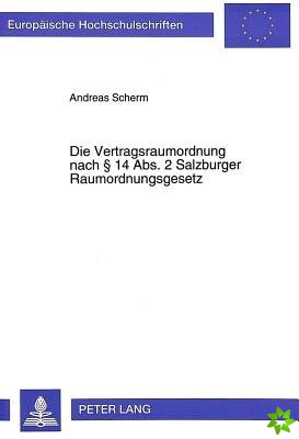 Die Vertragsraumordnung nach  14 Abs. 2 Salzburger Raumordnungsgesetz