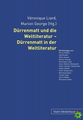 Duerrenmatt Und Die Weltliteratur - Duerrenmatt in Der Weltliteratur