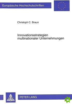 Innovationsstrategien multinationaler Unternehmungen