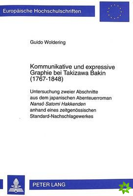 Kommunikative und expressive Graphie bei Takizawa Bakin (1767-1848)