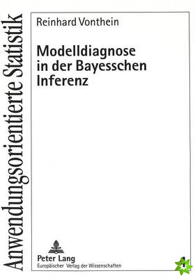 Modelldiagnose in der Bayesschen Inferenz