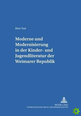 Moderne und Modernisierung in der Kinder- und Jugendliteratur der Weimarer Republik