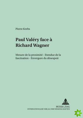 Paul Valery face a Richard Wagner