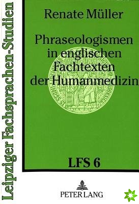 Phraseologismen in englischen Fachtexten der Humanmedizin